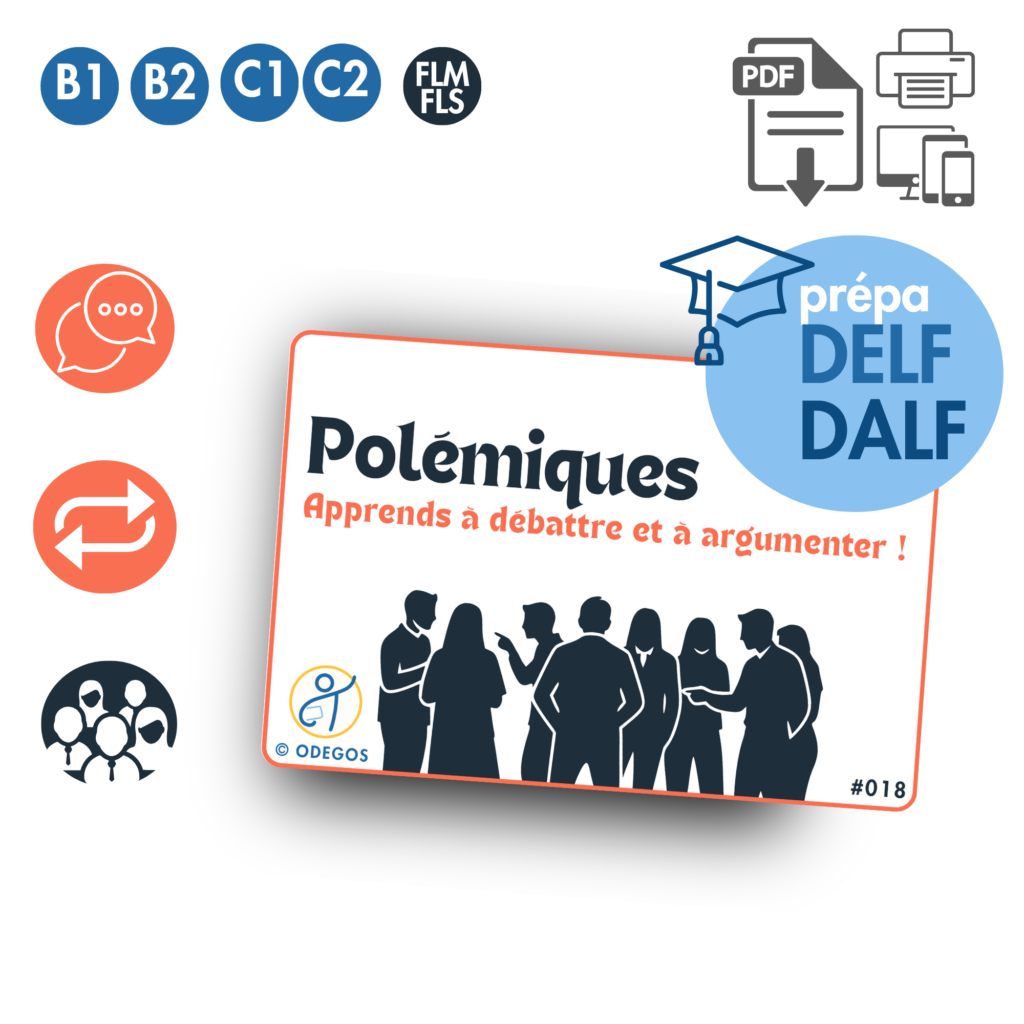 Polémique JEU préparation DELF DALF oral argumenter débattre nuancer