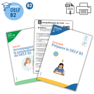 Carnet guidé - Préparer le DELF B2